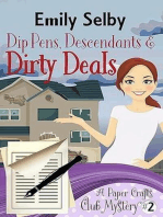 Dip Pens, Descendants and Dirty Deals