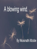 A blowing wind.