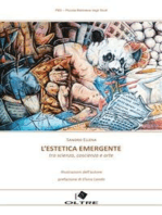 L'estetica emergente: Tra scienza coscienza e arte