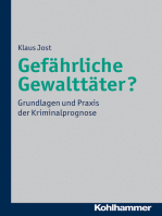 Gefährliche Gewalttäter?: Grundlagen und Praxis der Kriminalprognose