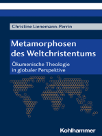 Metamorphosen des Weltchristentums: Ökumenische Theologie in globaler Perspektive