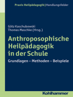 Anthroposophische Heilpädagogik in der Schule: Grundlagen - Methoden - Beispiele
