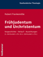 Frühjudentum und Urchristentum: Vorgeschichte - Verlauf - Auswirkungen (4. Jahrhundert v. Chr. bis 4. Jahrhundert n. Chr.)