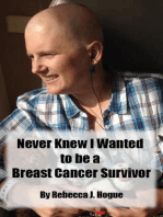 Never Knew I Wanted to be a Breast Cancer Survivor