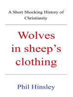 Wolves in sheep’s clothing: A Short Shocking History of Christianity