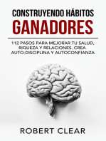 Construyendo Hábitos Ganadores: 112 Pasos para Mejorar Tu Salud, Riqueza y Relaciones. Crea Auto-Disciplina y Autoconfianza