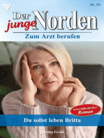 Du sollst leben, Britta!: Der junge Norden 39 – Arztroman