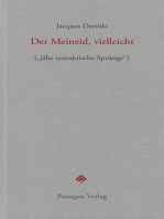 Der Meineid, vielleicht: ("jähe syntaktische Sprünge")