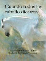 Cuando todos los caballos lloraron