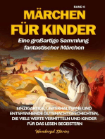 Märchen für Kinder Eine großartige Sammlung fantastischer Märchen. (Band 6): Einzigartige, unterhaltsame und entspannende Gutenachtgeschichten, die viele Werte vermitteln und Kinder für das Lesen begeistern.