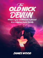 THE OLD NICK DEVLIN: When a gay adolescent is placed in a religious foster family