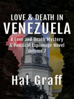 Love and Death in Venezuela: A Love and Death Mystery  & Political Espionage Novel