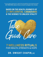 Take Good Care: 7 Wellness Rituals for Health, Strength and Hope