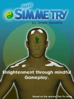 Naked Simmetry: Enlightenment through Mindful Gameplay(By Orami Vandela)
