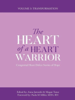 The Heart of a Heart Warrior Volume Three: Congenital Heart Defect Stories of Hope