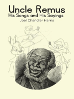 Uncle Remus: His Songs and His Sayings