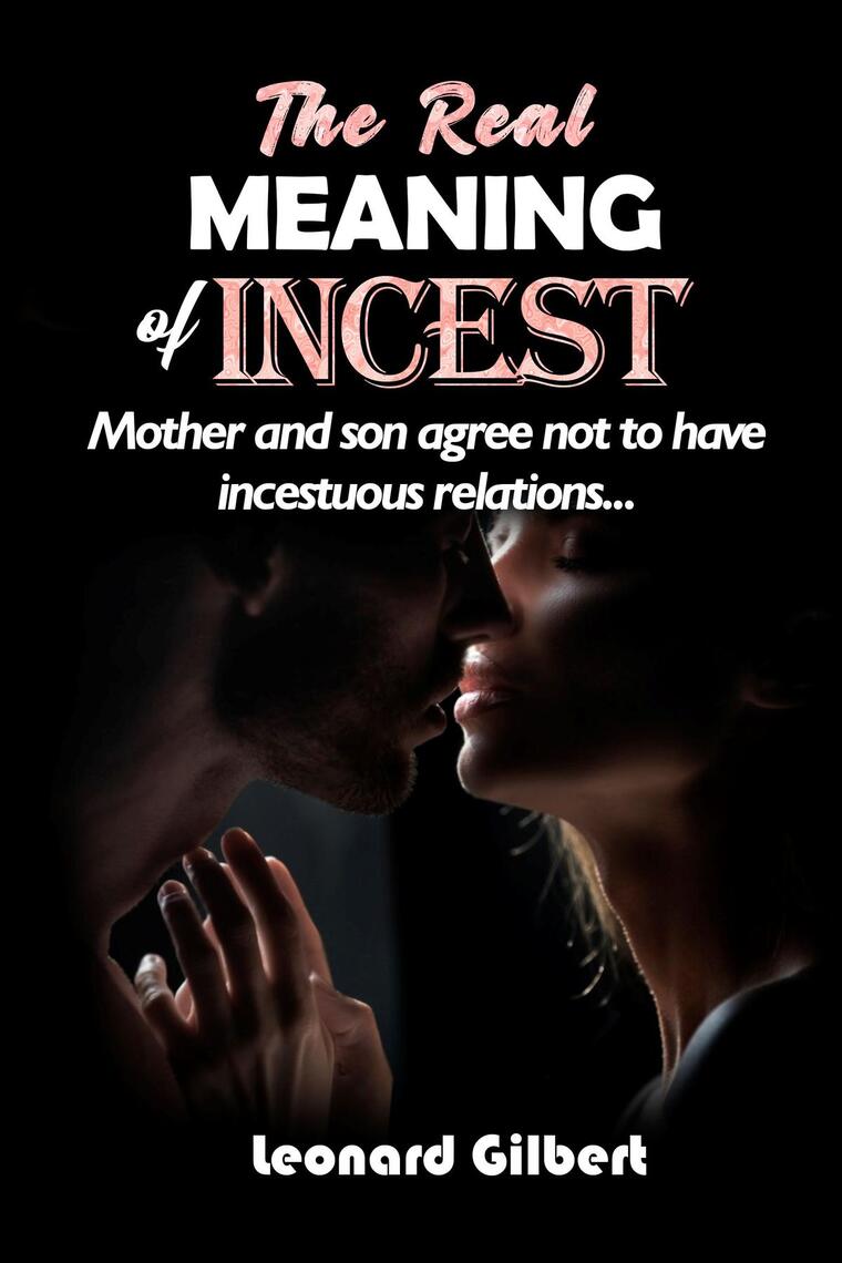THE REAL MEANING OF INCEST by Leonard Gilbert (Ebook) - Read free for ...