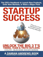 StartUp Success: Unlock the Big 3 T's - Timing, Team & Truth Outliers