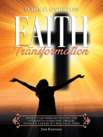 Faith Transformation: What to Say When Motivating the Unsaved To Overcome Unbelief Without a Doubt in 5 Practical Steps