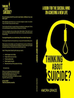 Thinking About Suicide? A Book for The Suicidal Mind to Achieve a New Life