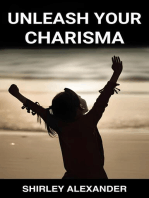 UNLEASH YOUR CHARISMA: Master the Art of Magnetic Presence and Captivate Any Audience (2024 Guide for Beginners)
