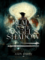 The Blade in the Angel's Shadow