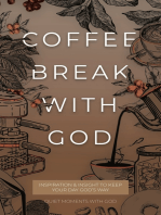 Coffee Break with God: Inspiration & Insight to Keep your Day God's Way