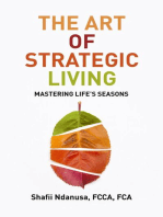 The Art of Strategic Living: Mastering Life's Seasons