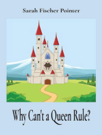 Why Can't a Queen Rule?