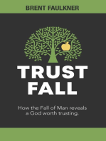 Trust Fall: How the Fall of Man reveals a God worth trusting