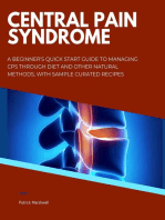 Central Pain Syndrome: A Beginner's Quick Start Guide to Managing CPS Through Diet and Other Natural Methods, With Sample Curated Recipes