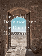 The Veiled Definition And The Door Of No Return: A Compilation of Letters and Notes