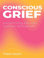 Conscious Grief: Transforming Pain into Evolution and Growth