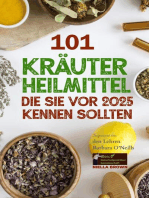 101 Kräuterheilmittel, die Sie vor 2025 kennen sollten: Inspiriert von den Lehren Barbara O'Neills: Was die Pharmaindustrie Ihnen nicht mitteilen möchte.