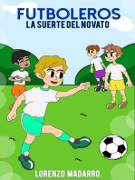 Futboleros: La Suerte del Novato