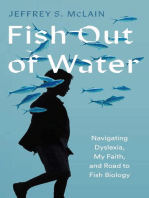 Fish Out of Water: Navigating Dyslexia, My Faith, and Road to Fish Biology