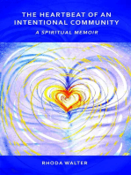 The Heartbeat of an Intentional Community: A Spiritual Memoir