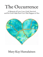 The Occurrence: A Memoir of Love, Loss, Grief, Survival, and For God's Sake Don't Let This Happen to You