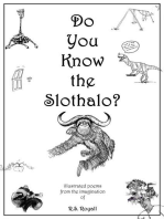 Do You Know the Slothalo?: illustrated poems from the imagination of R.S. Royall