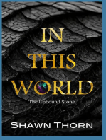 In This World: The Unbound Stone