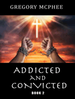 Addicted and Convicted: Book 2