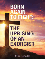 Born Again to Fight: The Uprising of an Exorcist