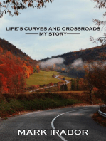 LIFE'S CURVE AND CROSSROADS: MY STORY