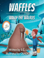 Waffles with Wally the Walrus