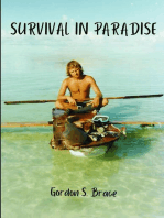 Survival in Paradise: The true story of surviving a tropical storm and remote deserted island in the middle of the Indian Ocean