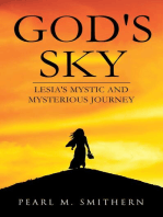 God's Sky: LESIA'S MYSTIC AND MYSTERIOUS JOURNEY