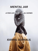 Mental Jar: A Few Love & Social scenes