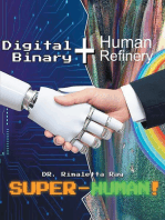 Digital Binary + Human Refinery