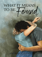 What It Means To Be Found: What It Means: Book 3