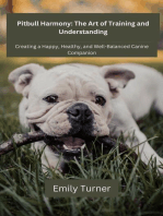 Pitbull Harmony: The Art of Training and Understanding: The art of Training and Understanding: Creating a Happy, Healthy, and Well-Balanced Canine Companion